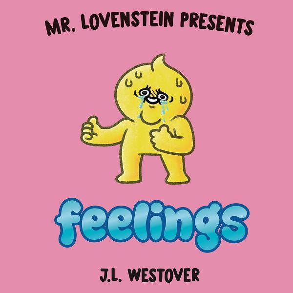 Mr Lovenstein Presents Feelings