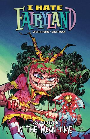 I Hate Fairyland Vol. 07