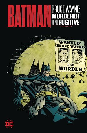 Batman Bruce Wayne Murderer Turned Fugitive Omnibus cover