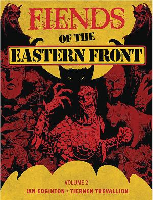 Fiends Of The Eastern Front Vol. 02