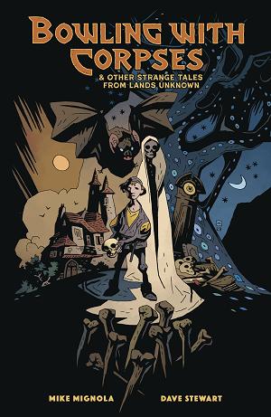 Bowling With Corpses & Other Strange Tales