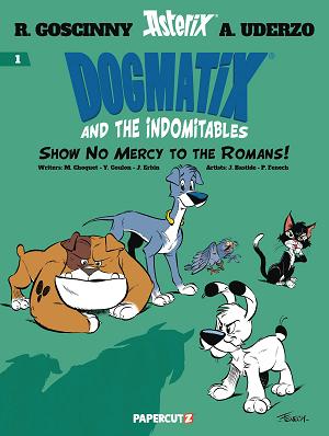 Dogmatix And Indomitables Vol. 01 Show No Mercy