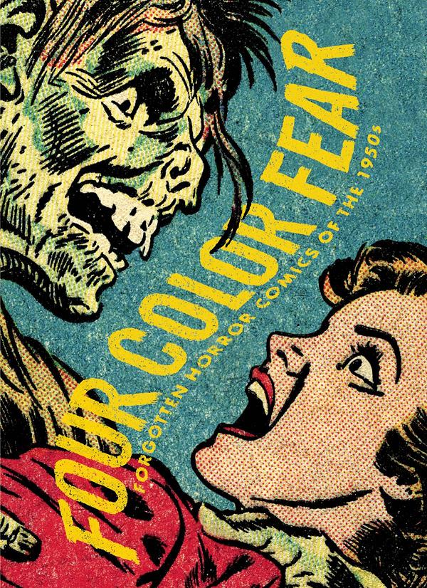 Four Color Fear Forgotten Horror Comics 1950S cover