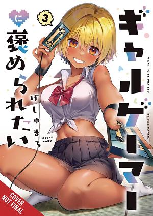 I Want A Gal Gamer To Praise Me Vol. 03