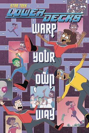 Star Trek Lower Decks Warp Your Own Way