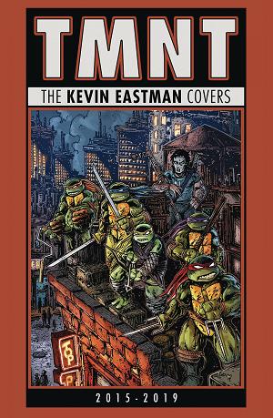 Tmnt Kevin Eastman Covers 2015 To 2019