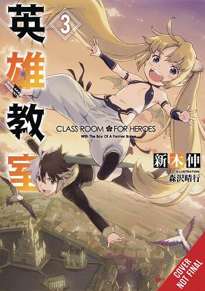 Classroom For Heroes Novel Vol. 03