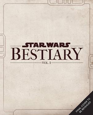 Star Wars Bestiary Vol. 01