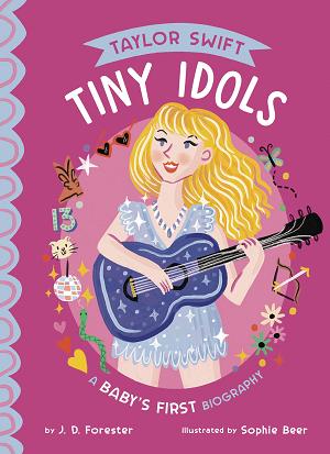 Taylor Swift A Babys First Biography