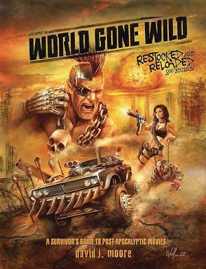 World Gone Wild Survivors Post Apocalyptic Movies 2Nd Ed