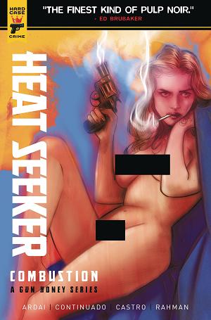 Heat Seeker Combustion Gun Honey Series #1 CVR H LOTAY NUDE cover