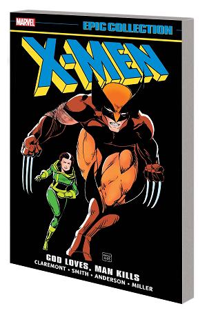 X-Men Epic Collect Vol. 10 God Loves Man Kills