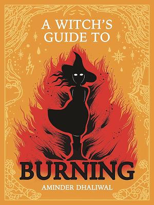 A Witchs Guide To Burning