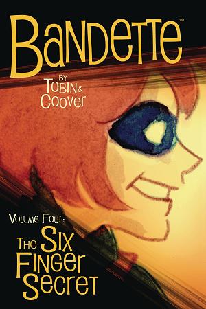 Bandette Vol. 04 Six Finger Secret