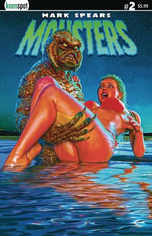 Mark Spears Monsters #2 CVR C CREATURE FEATURE cover