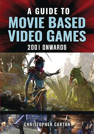 Guide To Movie Based Video Games 2001 Onwards