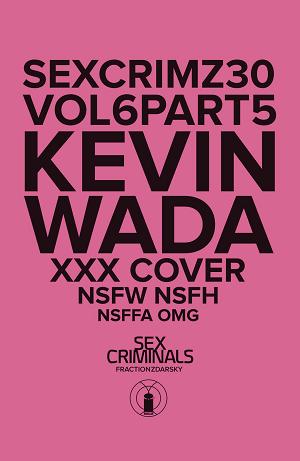 Sex Criminals #30 XXX WADA cover