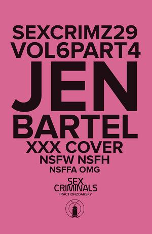 Sex Criminals #29 XXX BARTEL cover