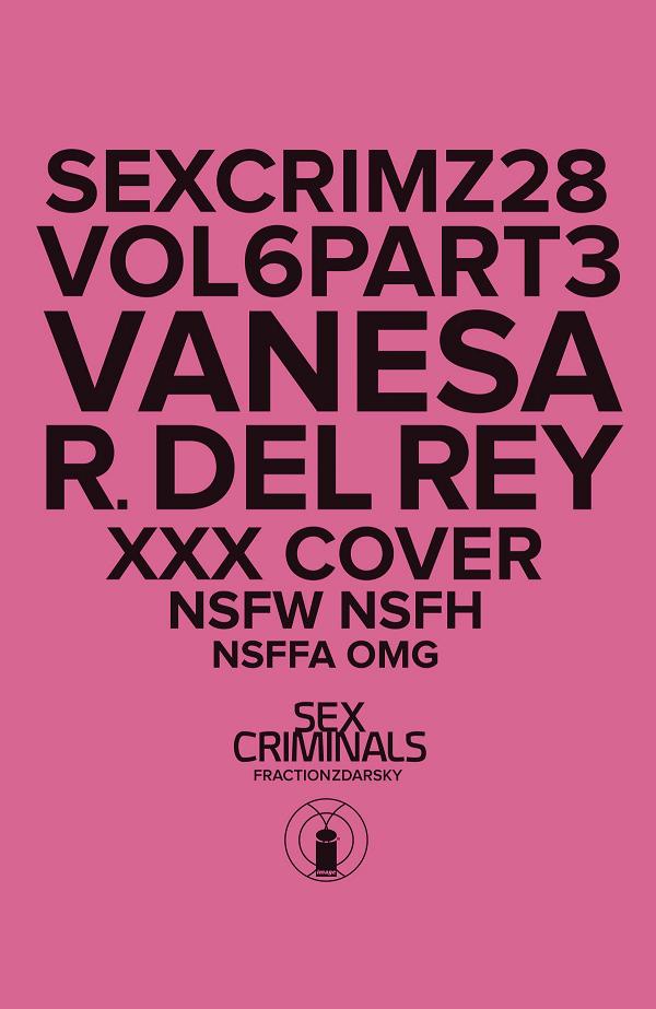 Sex Criminals #28 XXX DEL REY cover