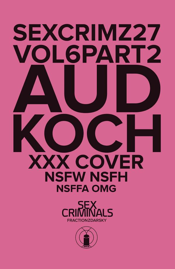 Sex Criminals #27 XXX KOCH cover