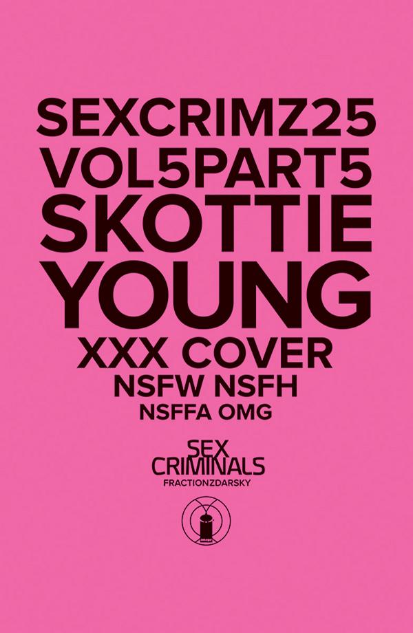 Sex Criminals #25 XXX SKOTTIE YOUNG cover
