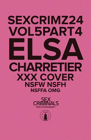 Sex Criminals #24 XXX ELSA CHARRETIER cover