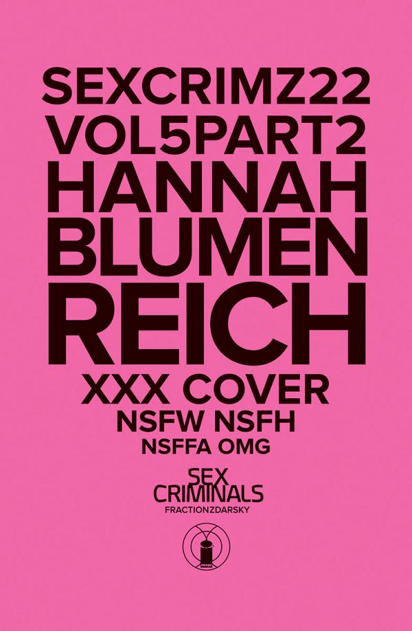 Sex Criminals #22 XXX HANNAH BLUMENREICH cover