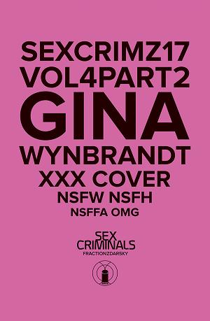 Sex Criminals #17 XXX GINA WYNBRANDT cover