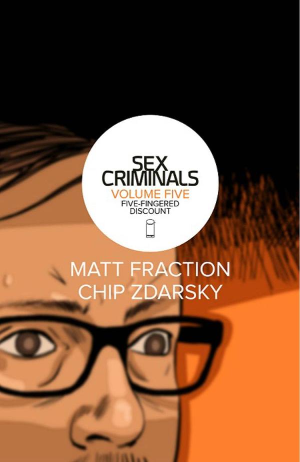 Sex Criminals Vol. 05: Five-Fingered Discount cover by Chip Zdarsky