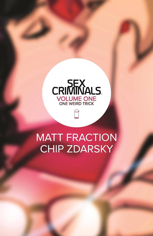 Sex Criminals Vol. 01: One Weird Trick cover by Chip Zdarsky
