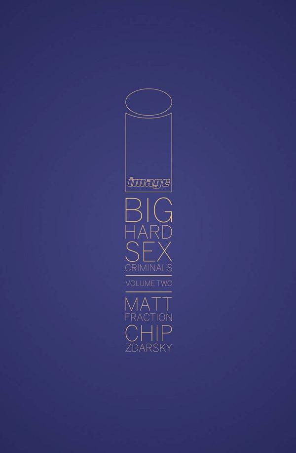 Big Hard Sex Criminals Vol. 02 cover by Chip Zdarsky