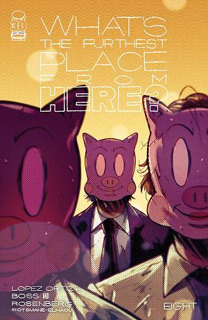 What's The Furthest Place From Here #8 CVR B ORTIZ cover