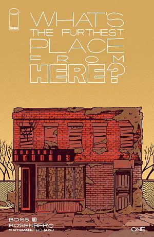 What's The Furthest Place From Here #1 CVR A BOSS cover
