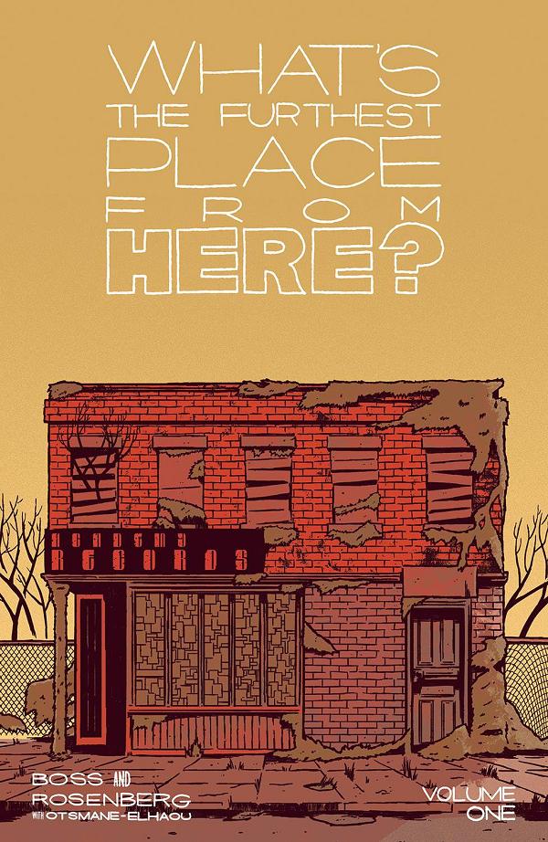 Whats The Furthest Place From Here Vol. 01 cover by Tyler Boss