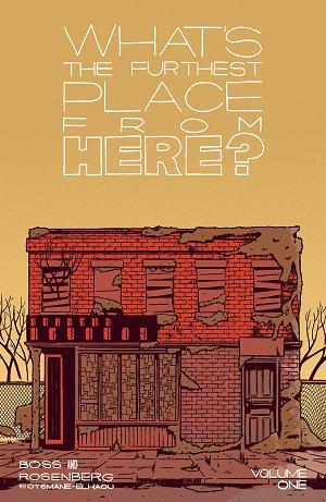 Whats The Furthest Place From Here Vol. 01