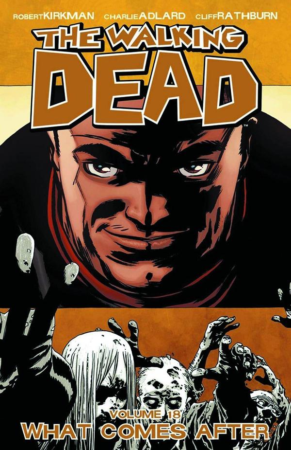 Walking Dead Vol. 18 What Comes After cover by Charlie Adlard