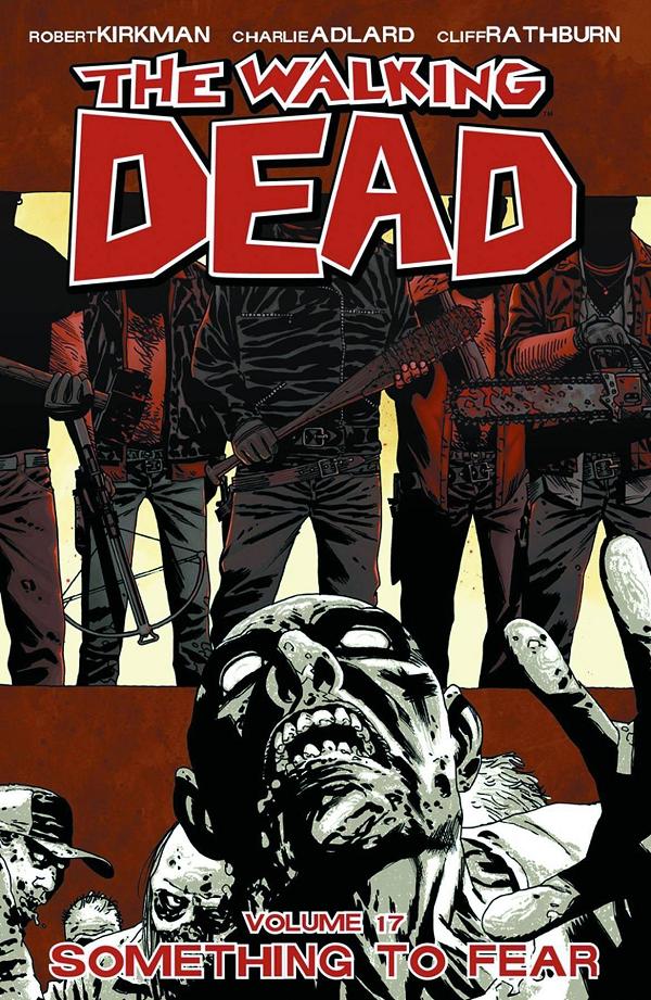 Walking Dead Vol. 17 Something To Fear cover by Charlie Adlard