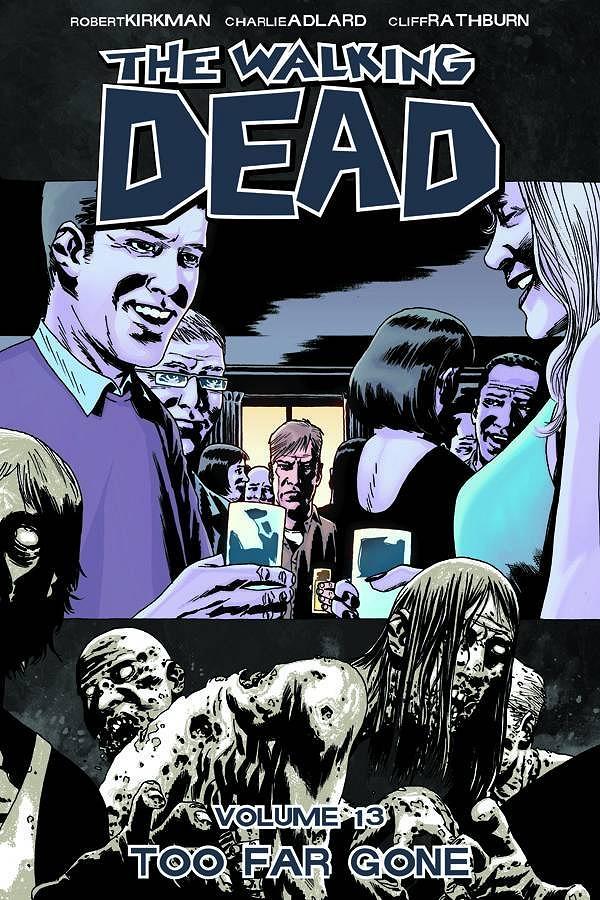 Walking Dead Vol. 13 Too Far Gone cover by Charlie Adlard
