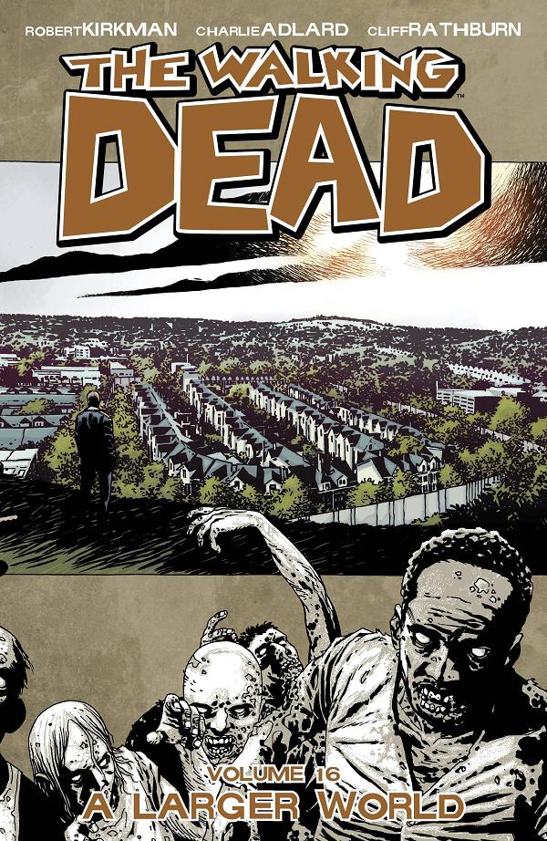 Walking Dead Vol. 16 A Larger World cover by Charlie Adlard