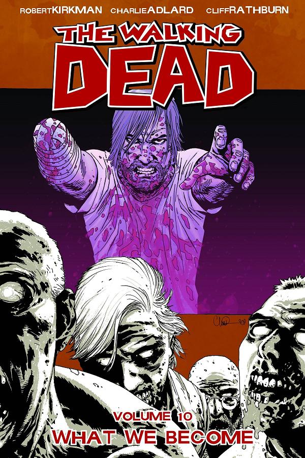 Walking Dead Vol. 10 What We Become cover by Charlie Adlard