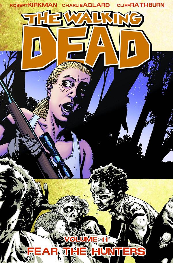 Walking Dead Vol. 11 Fear The Hunters cover by Charlie Adlard