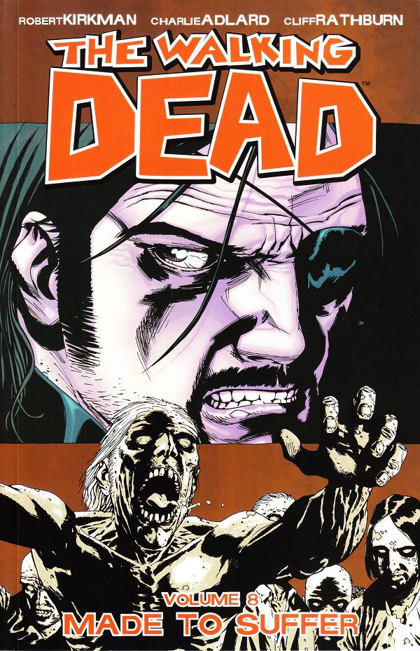 Walking Dead Vol. 08 Made To Suffer cover by Charlie Adlard