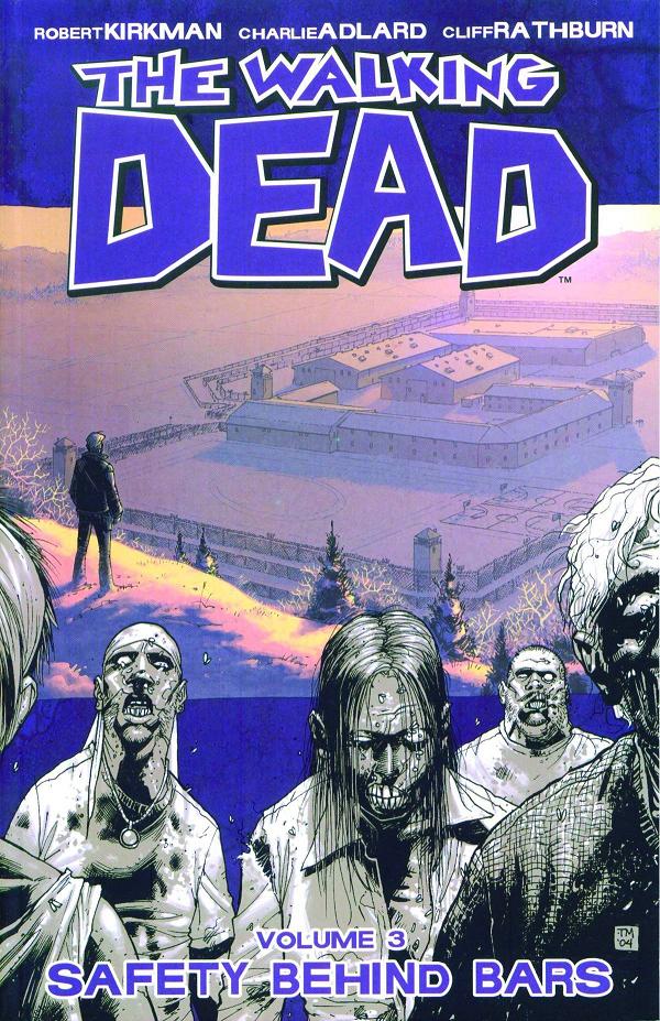 Walking Dead Vol. 03 Safety Behind Bars cover by Charlie Adlard
