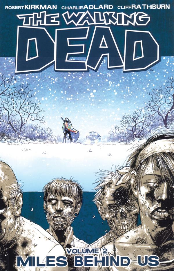 Walking Dead Vol. 02 Miles Behind Us cover by Tony Moore