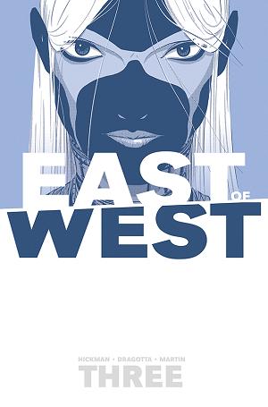 East Of West Vol. 03 There Is No Us