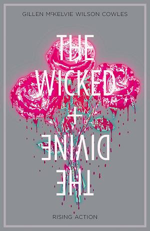 Wicked & Divine Vol. 04 Rising Action