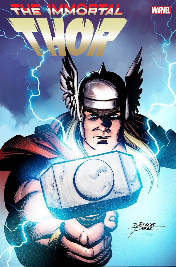 Immortal Thor #1 GEORGE PEREZ cover