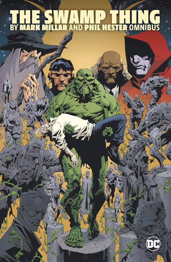 Swamp Thing By Mark Millar And Phil Hester Omnibus Hc