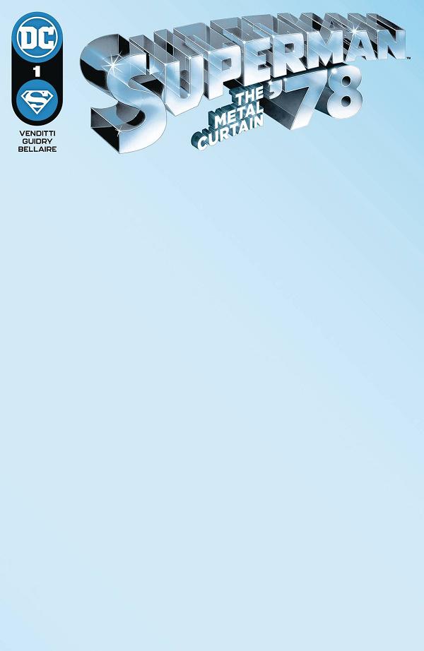 Superman '78 Metal Curtain #1 CVR D BLANK CSV cover