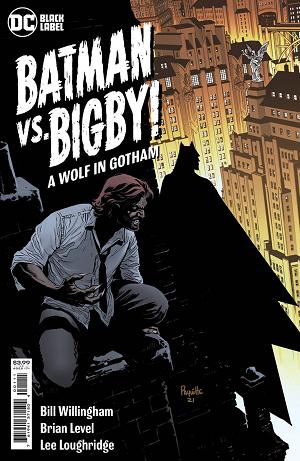 Batman Vs Bigby A Wolf In Gotham #1 CVR A PAQUETTE (M cover